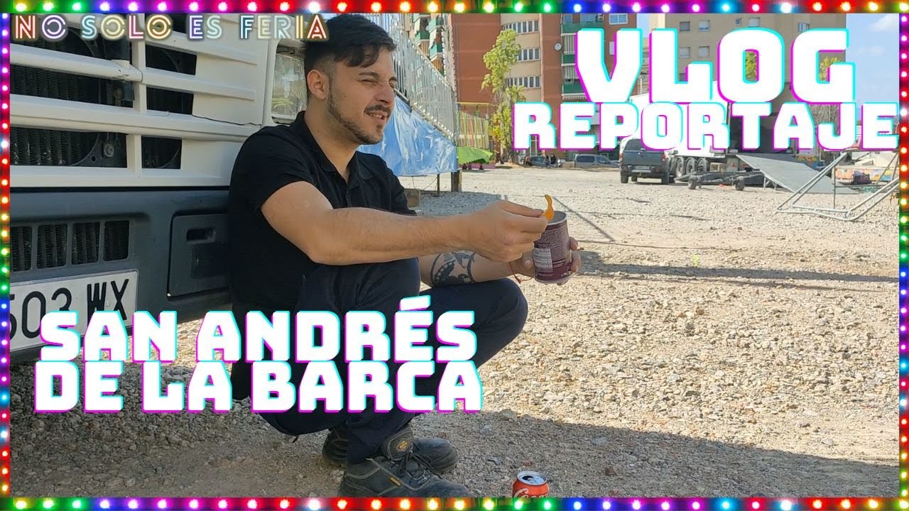 San Andrés de la barca  2023 | Vlog | Reportaje | Traveling carnival