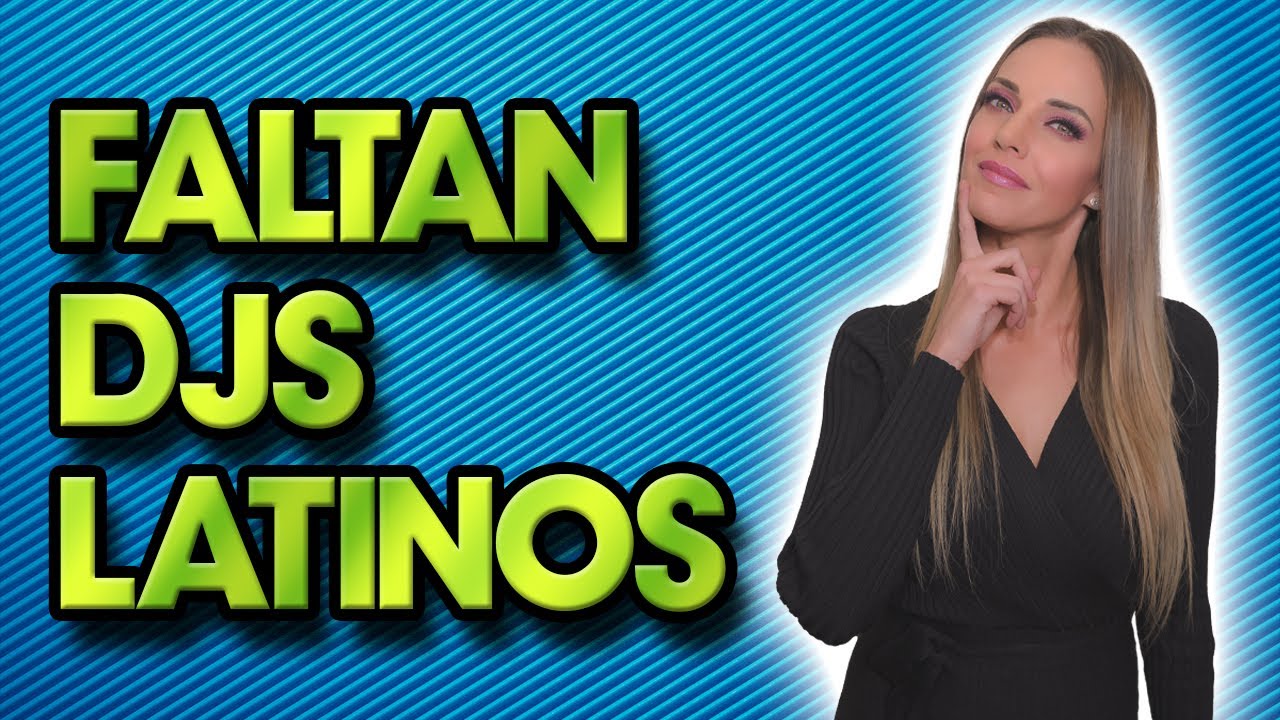 POR QUE LATINOAMERICA NO TIENE TOP DJS?