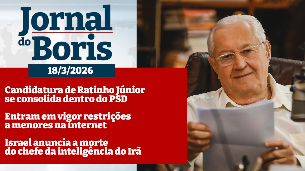 Jornal do Boris - 18/3/26 - Notícias do dia com Boris Casoy