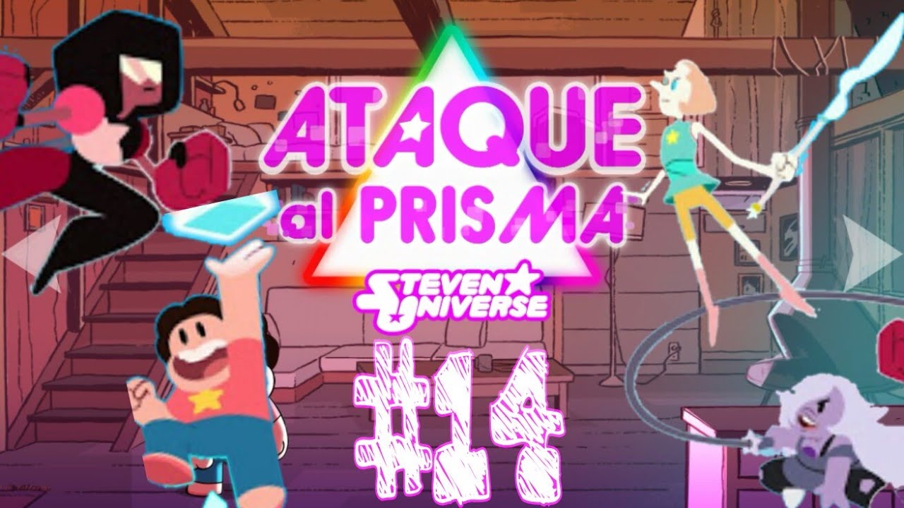 ► STEVEN UNIVERSE: ATTACK THE LIGTH : #14 GAMEPLAY ESPAÑOL ATAQUE AL PRISMA