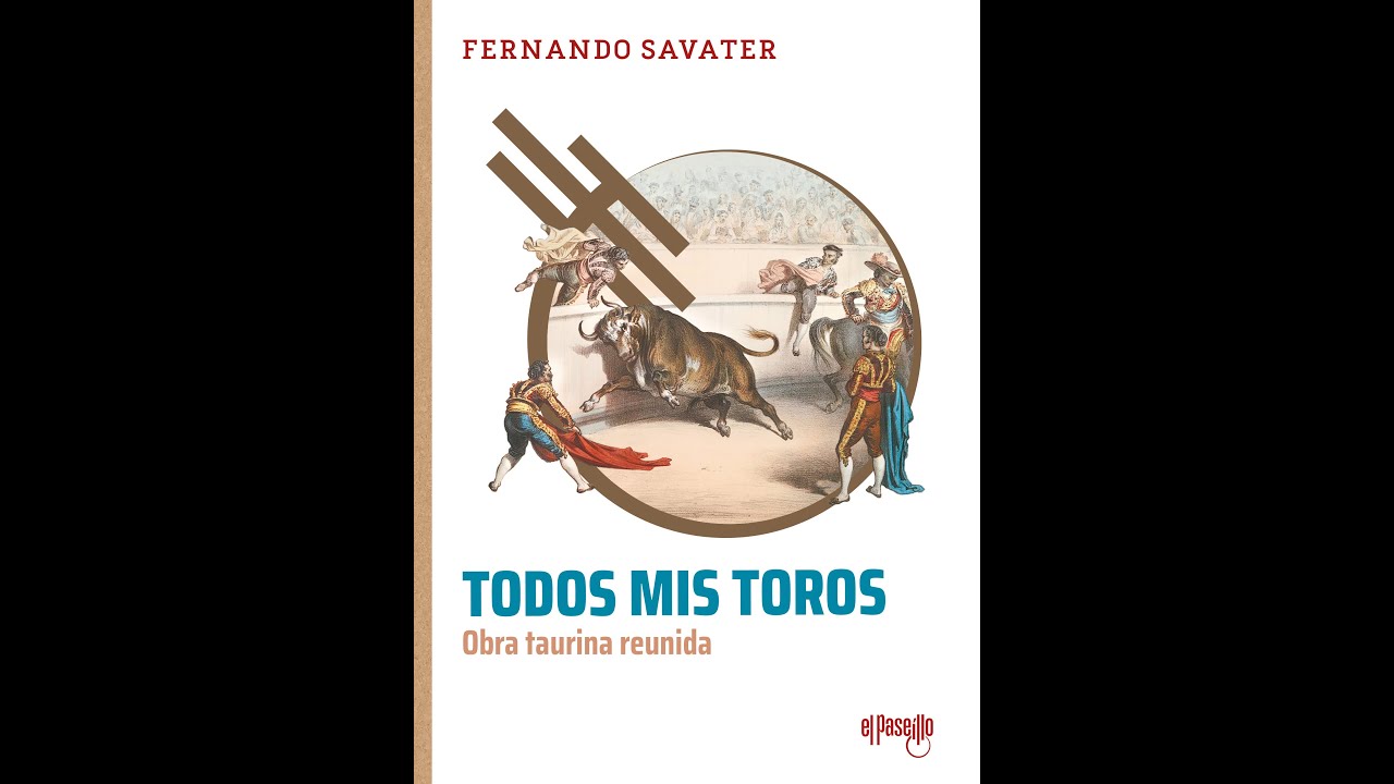 ¡A los toros con Fernando Savater!