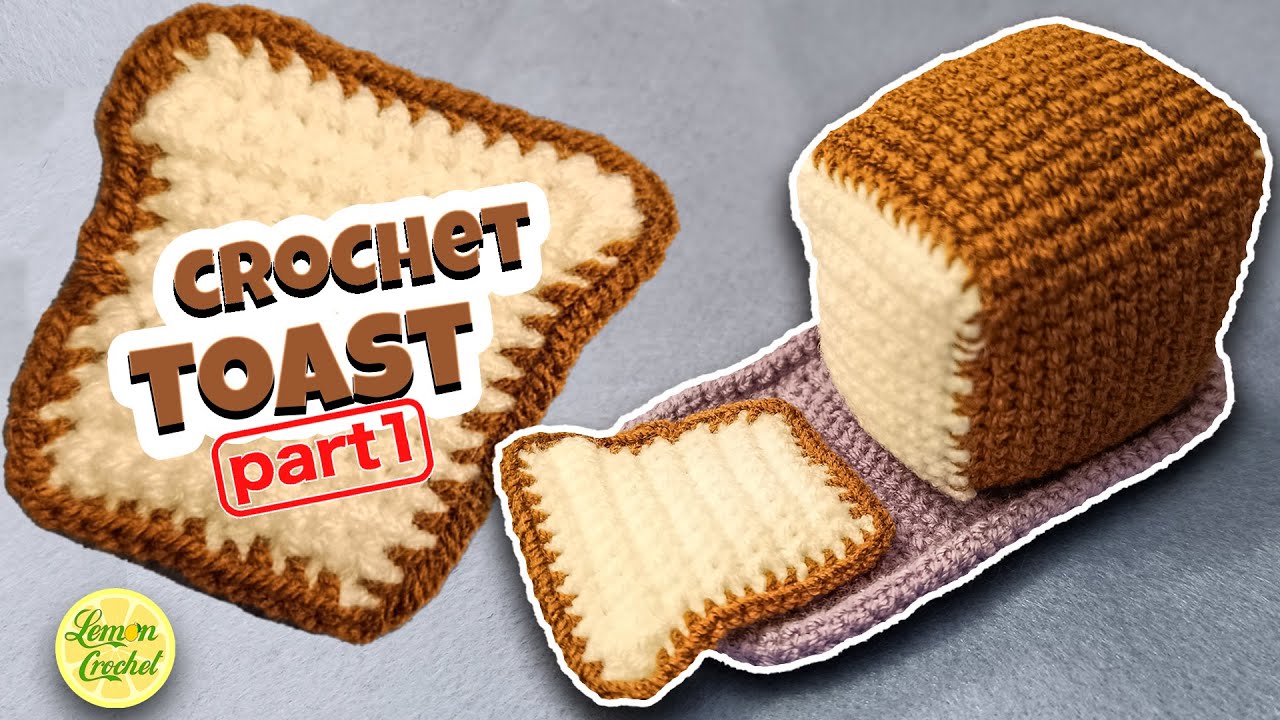 🧶Crochet Tutorial:🍞 Mini Loaf of Toast Bread (Part 1:Loaf and slice of Toast) | Lemon Crochet🍋