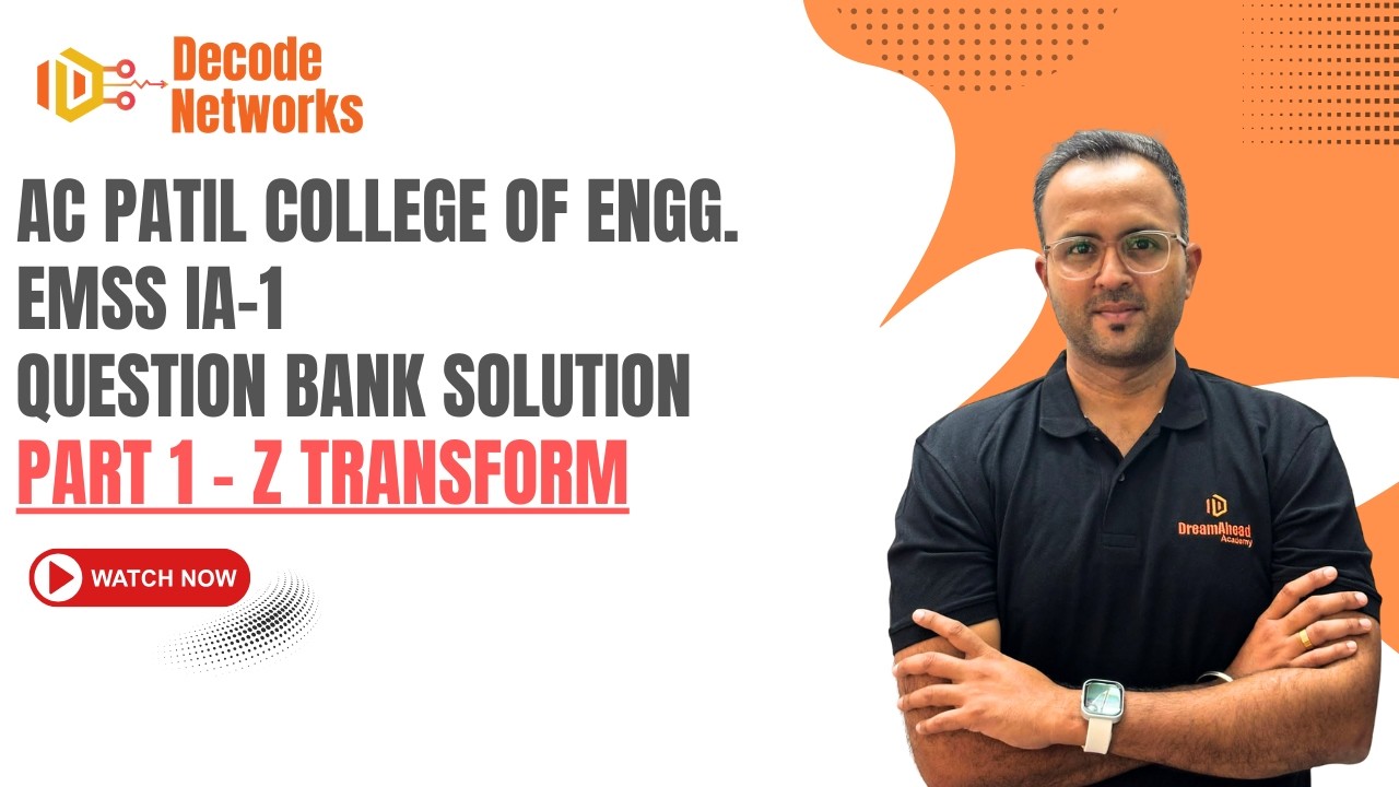 AC Patil EMSS Question Bank Part 1- Z-Transform | IA-1/ UT 1 | Prof. Anup Taryalkar