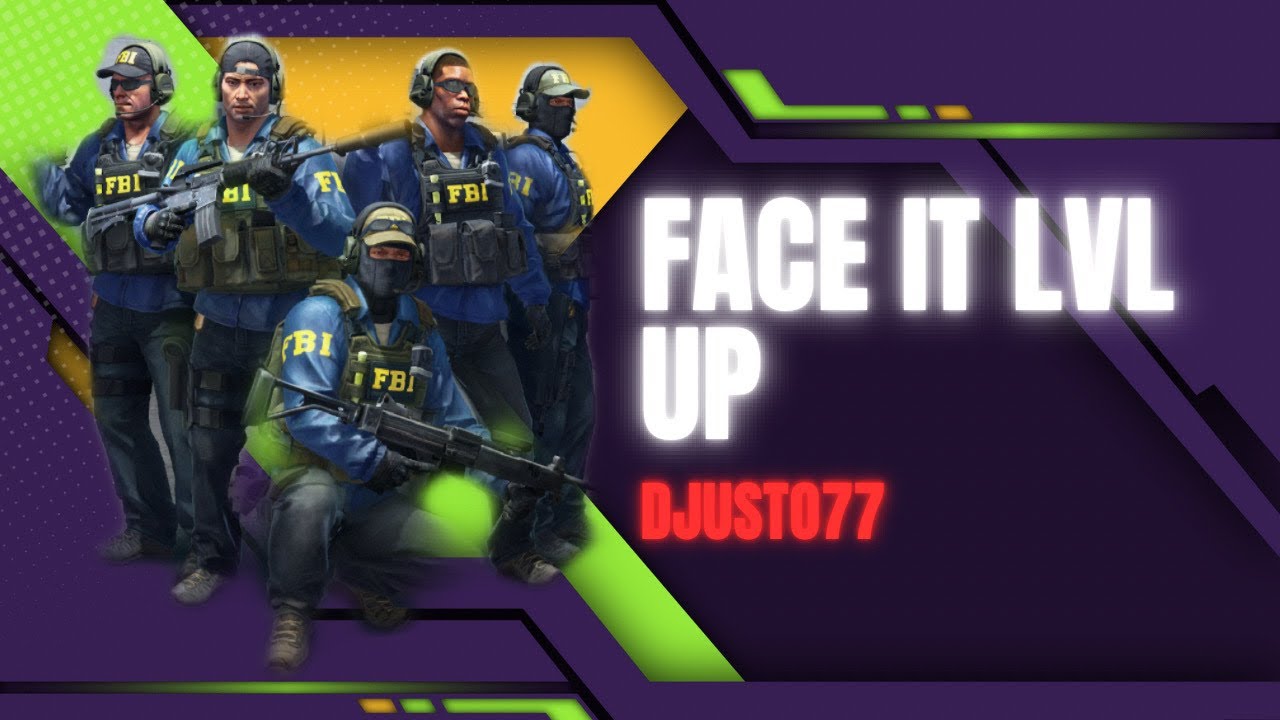 FACE IT LVL UP | COUNTER STRIKE 2