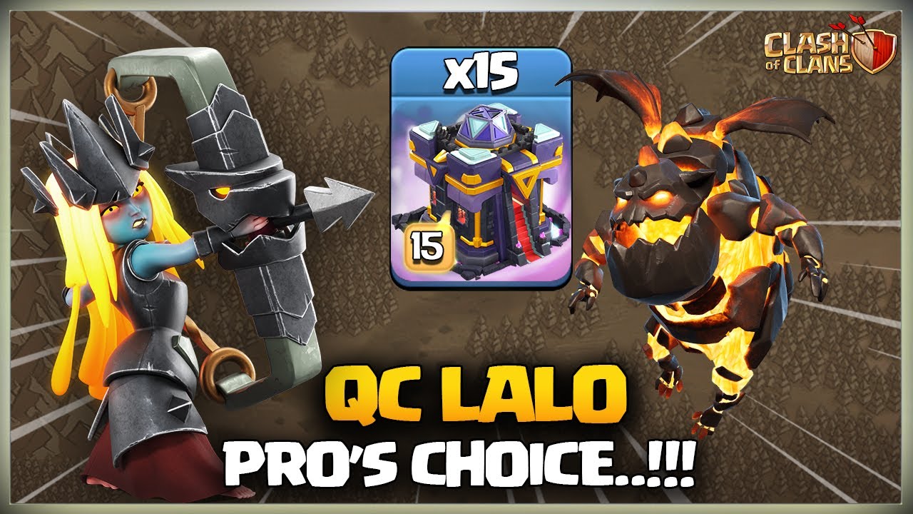 Always in Meta TH15 Queen Charge Lalo | Best Th15 QC LaLo | Th15 LavaLoon | Best Th15 Attack coc