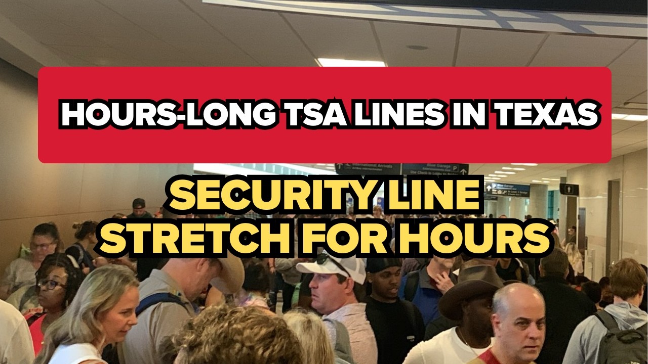 Hobby Airport security lines stretch for hours amid partial government shutdown