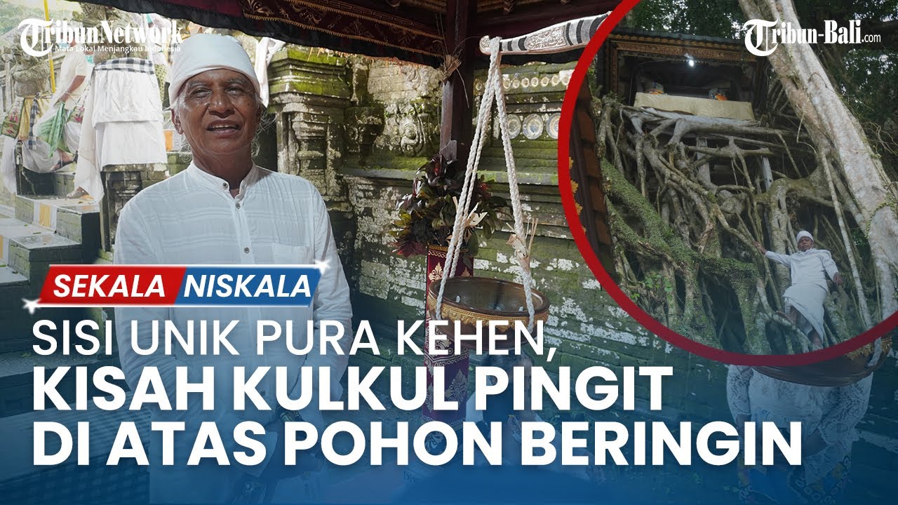 Sisi Unik Pura Kehen, Kisah Kulkul Pingit di Atas Pohon Beringin