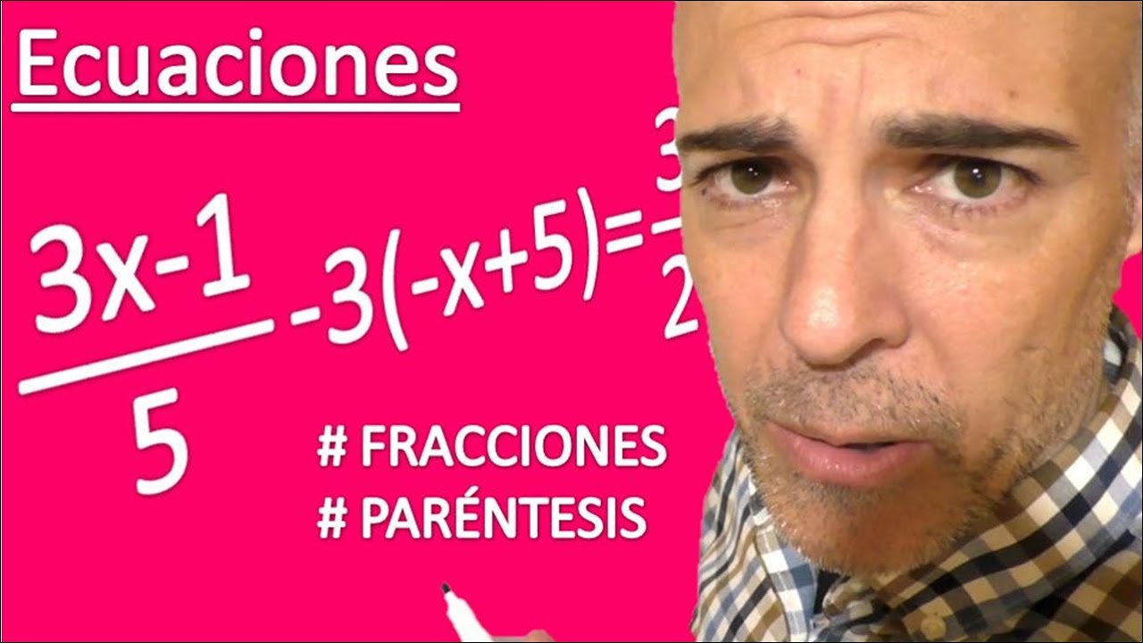 Ecuaciones de primer grado. CON FRACCIONES Y PARÉNTESIS