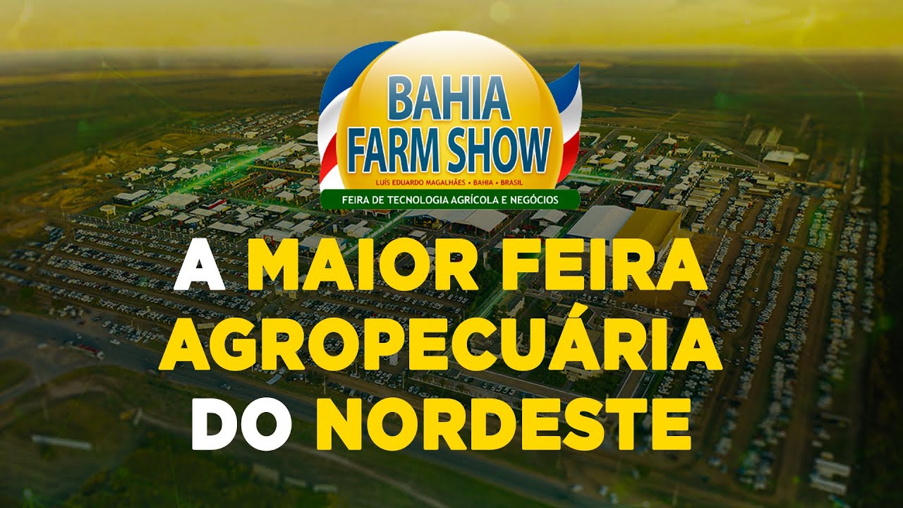 Tudo Sobre a Bahia Farm Show: Inovação e Negócios no Agro