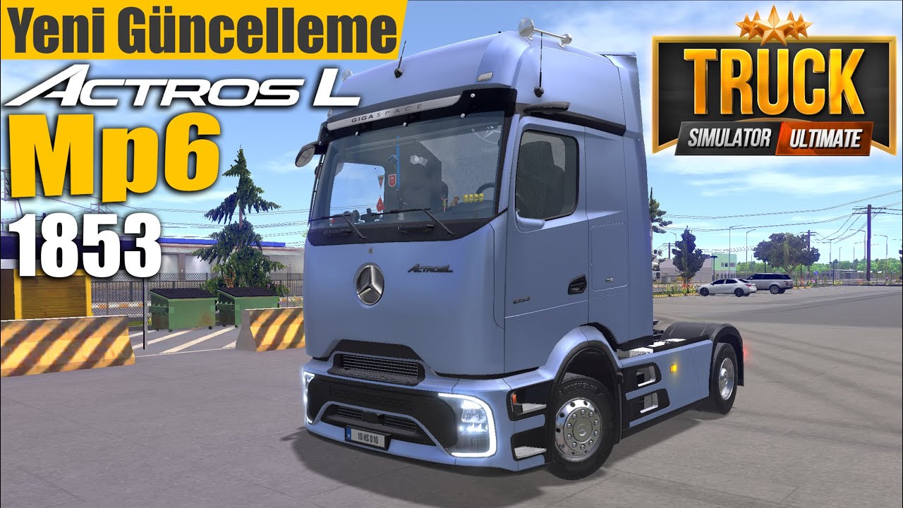 YENİ GÜNCELLEME !! ACTROS L MP6 SERİSİ OYUNA GELDİ | TRUCK SIMULATOR : ULTIMATE !!