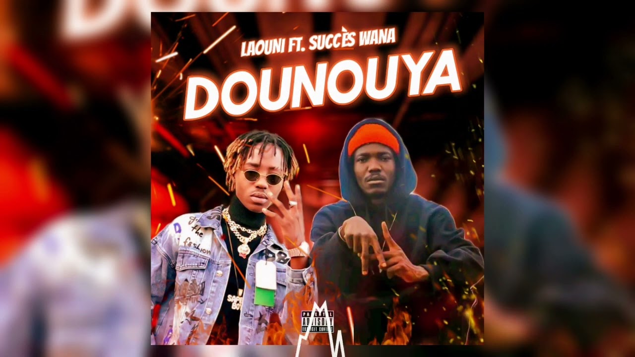 SUCCÈS WANA - DOUNOUYA ft. LAOUNI (son_officiel)2022