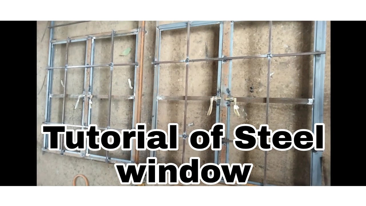 Tutorial in making steel window | Samuel Laurente