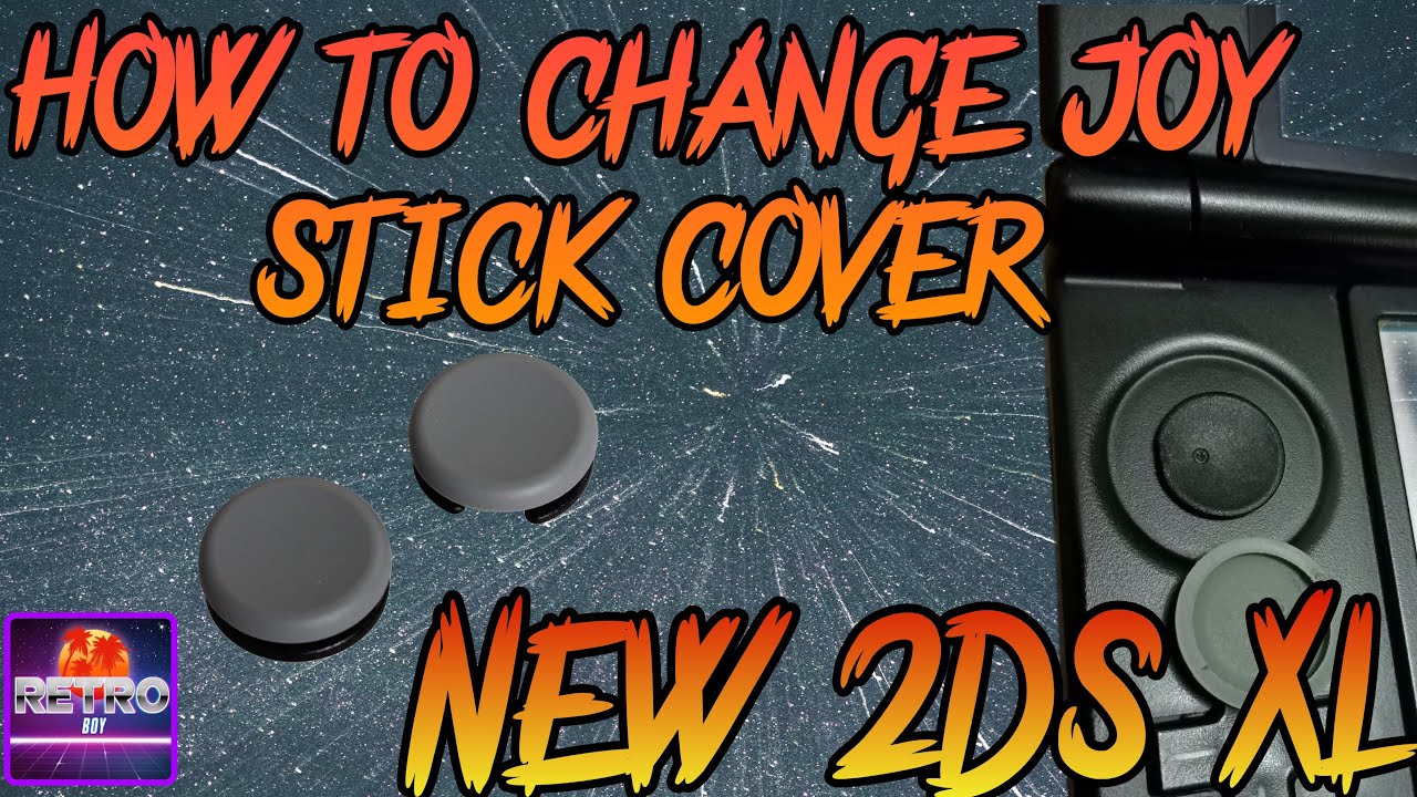 How to change stick cover on New 2DS XL