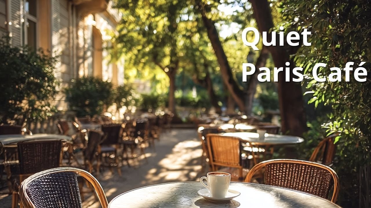 Quiet Paris Café | An elegant French café morning, softly unfolding