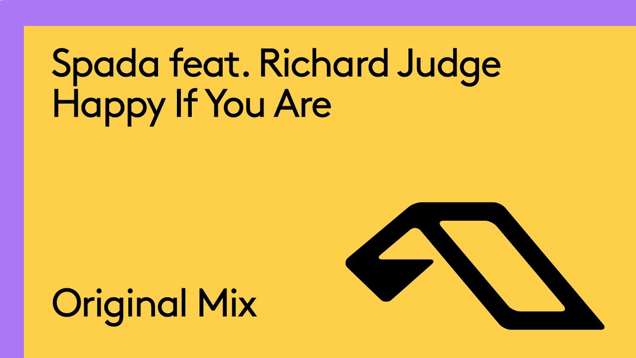Spada feat. Richard Judge - Happy If You Are