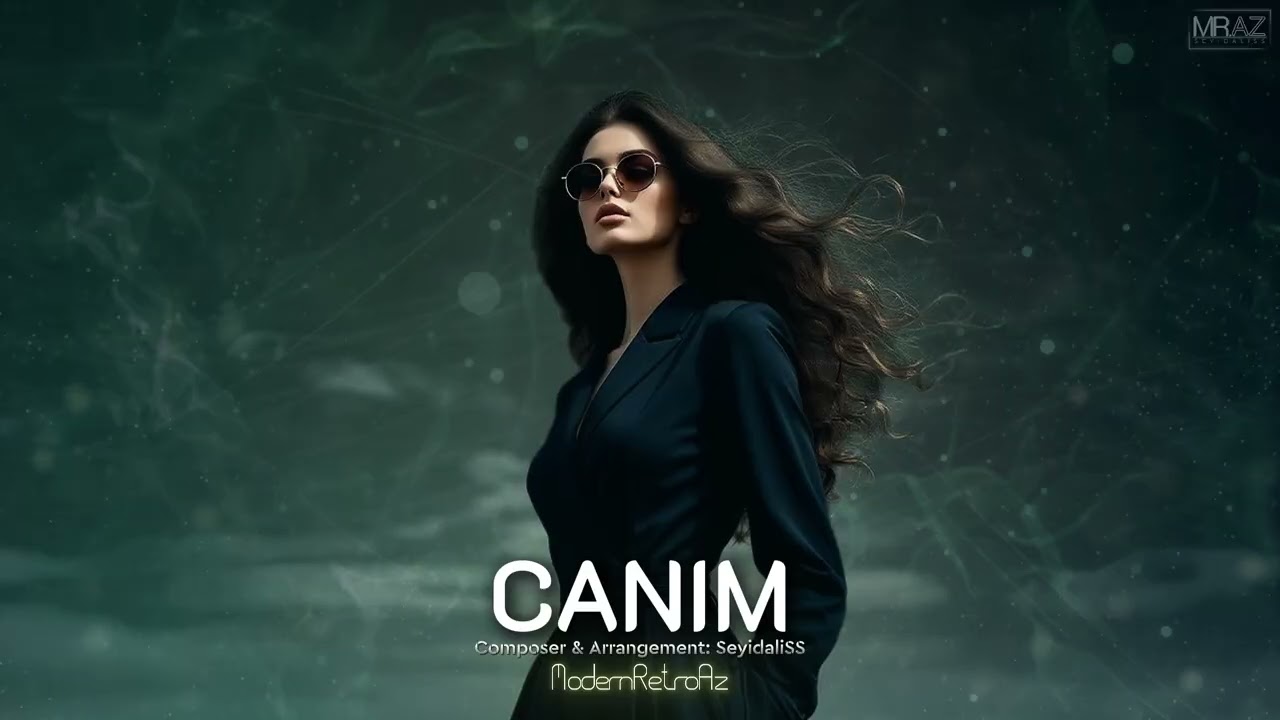 Canım (Джаным) - ModernRetroAz | Melodic Deep House Remix 2026