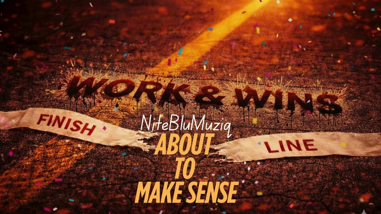 NiteBluMuziq - About To Make Sense