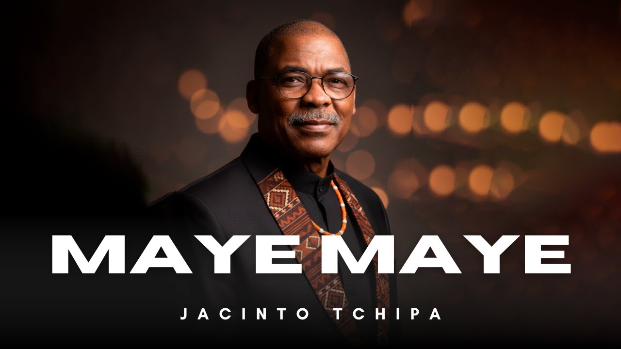 Maye Maye - Jacinto Tchipa | Umbundu e Português