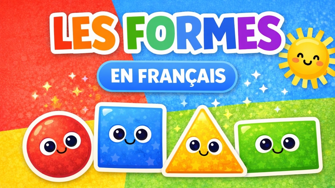 Les Formes en Français 🔵🔺 | Apprendre les Formes | Vidéo Éducative Enfants