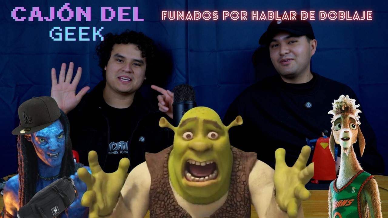 CAJÓN DEL GEEK | EP4 | Hablemos de buenos, malos y pésimos doblajes...