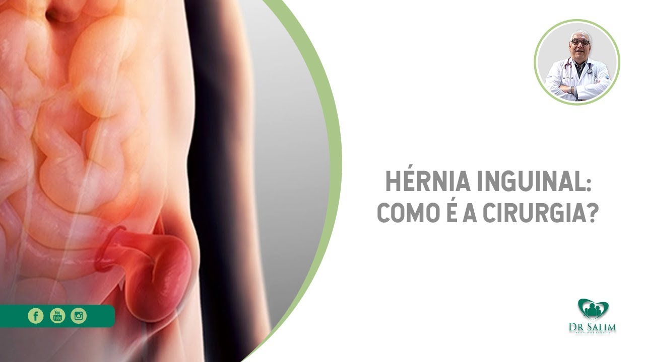 Hérnia inguinal: como é a cirurgia? | Dr. Salim CRM 43163