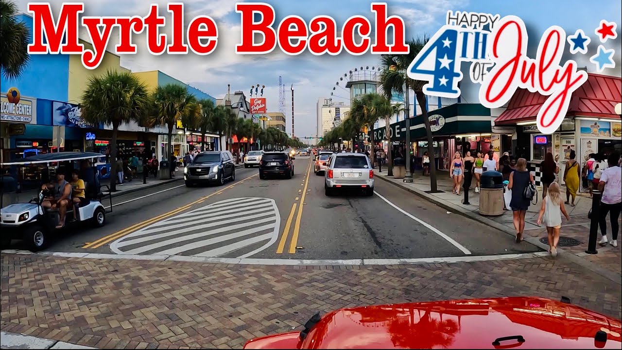 Myrtle Beach 🇺🇸Fourth of July🇺🇸 Weekend Ocean Boulevard Drive