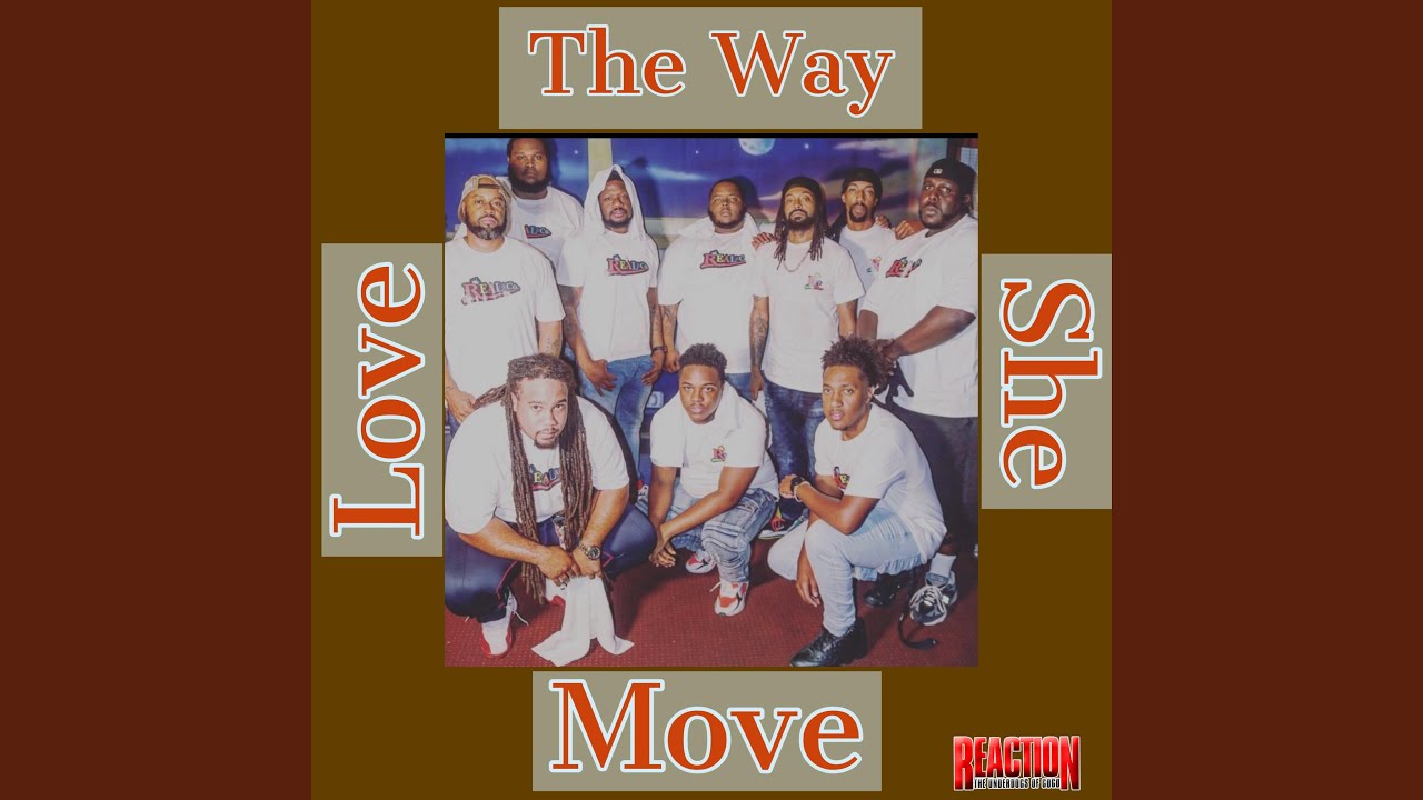 Love The Way She Move