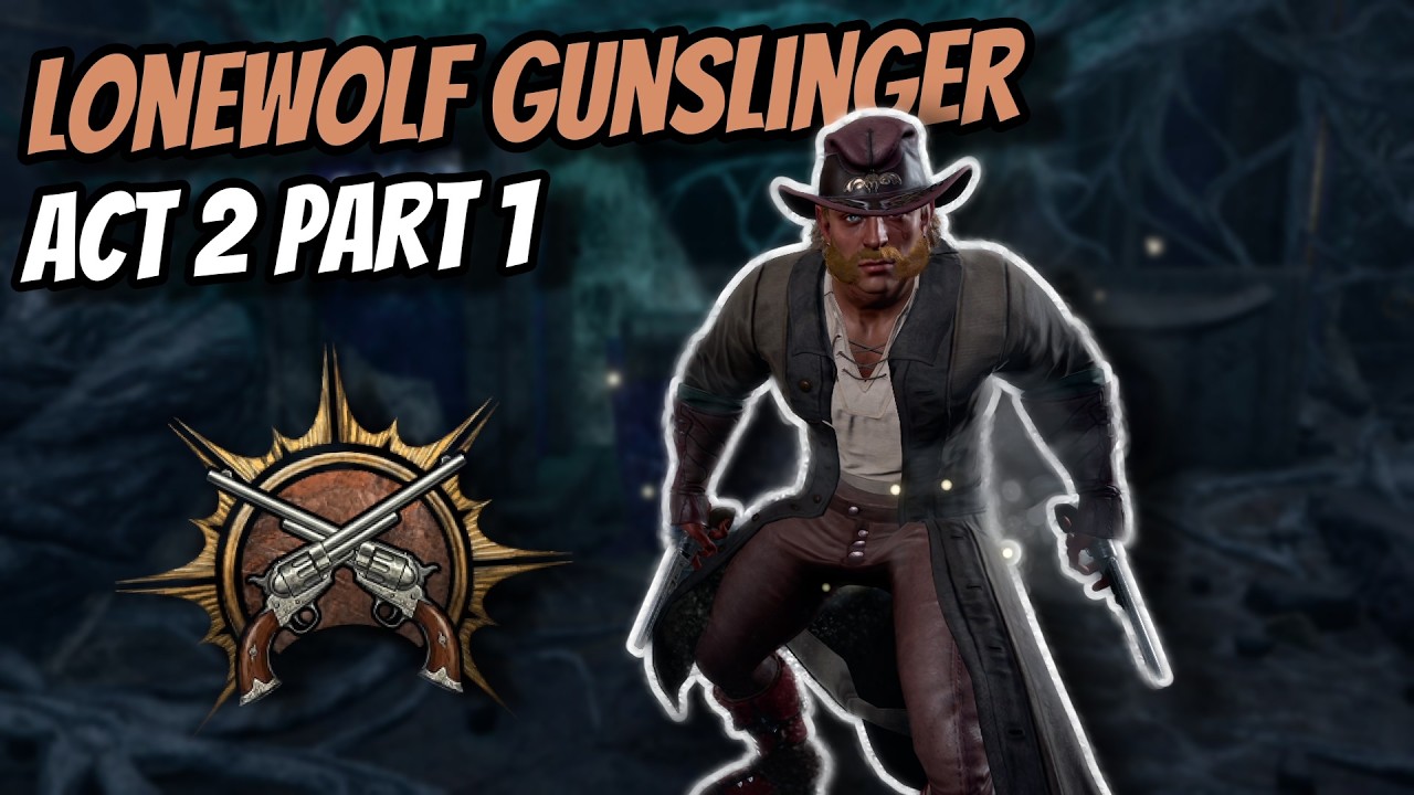 Lonewolf Gunslinger Playthrough Act 2 Part 1 (Honour Ruleset) - Baldur's Gate 3