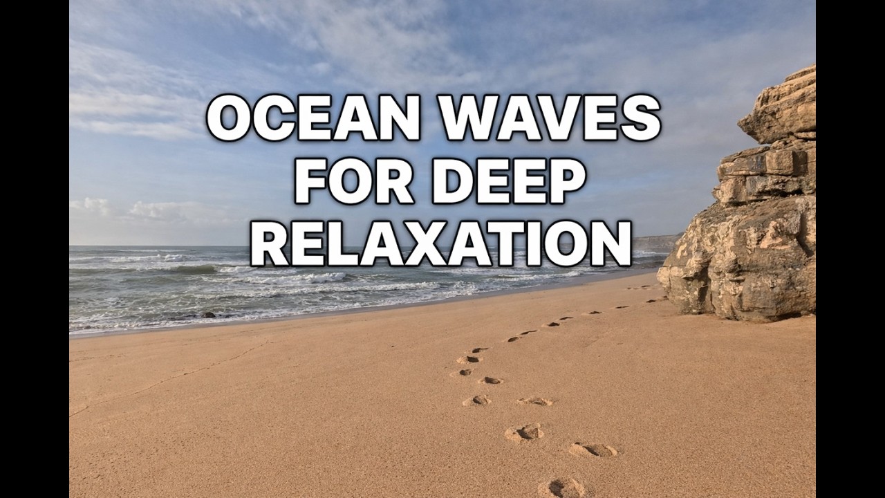 Ocean Waves for Deep Relaxation
