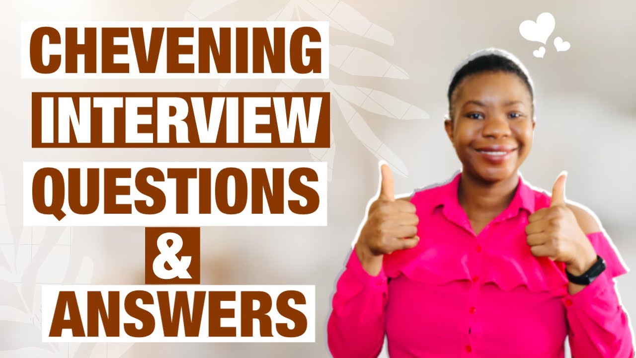 BEST Chevening Interview Prep Questions