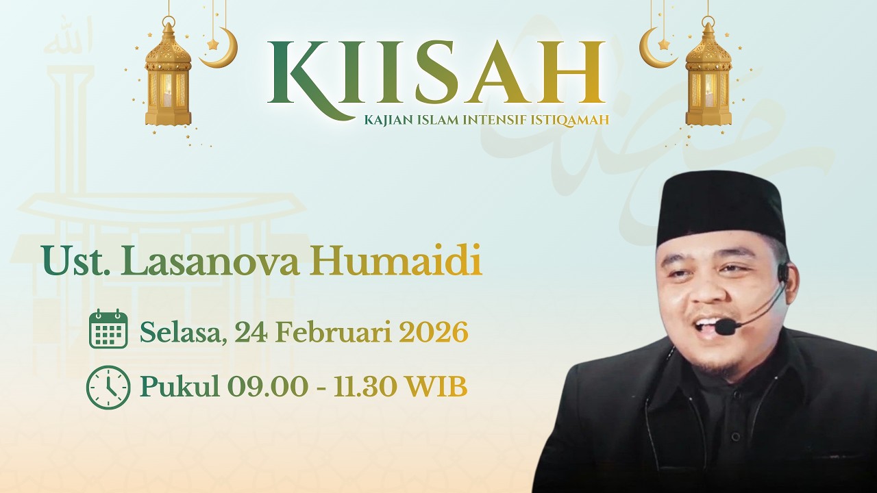 🟢KIISAH || Ta'aruf dengan Shaum || Ustadz. Lasanova Humaidi Yusrian