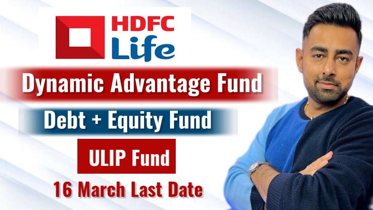 HDFC Life Dynamic Advantage Fund | Jayesh Khatri
