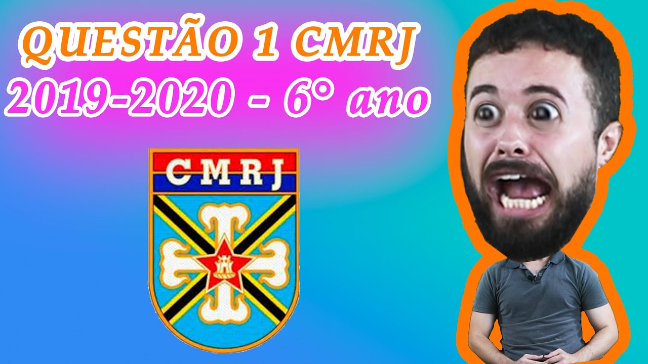Questão 1 Colégio Militar do Rio de Janeiro (CMRJ) 2019-2020 Prova Matemática 6° ano