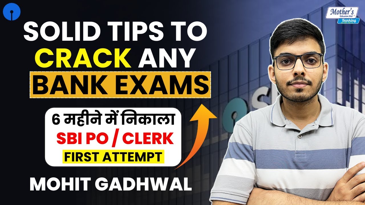 🎯 SUCCESS STORY OF MOHIT GADHWAL | SBI PO/SBI Clerk in First Attempt in 6 Months | Strategy + Tips