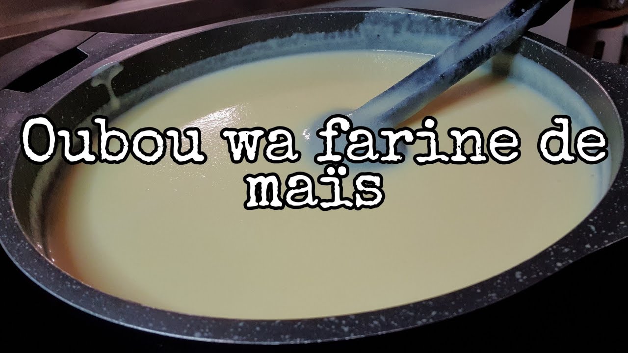 oubou wa Farine de maïs