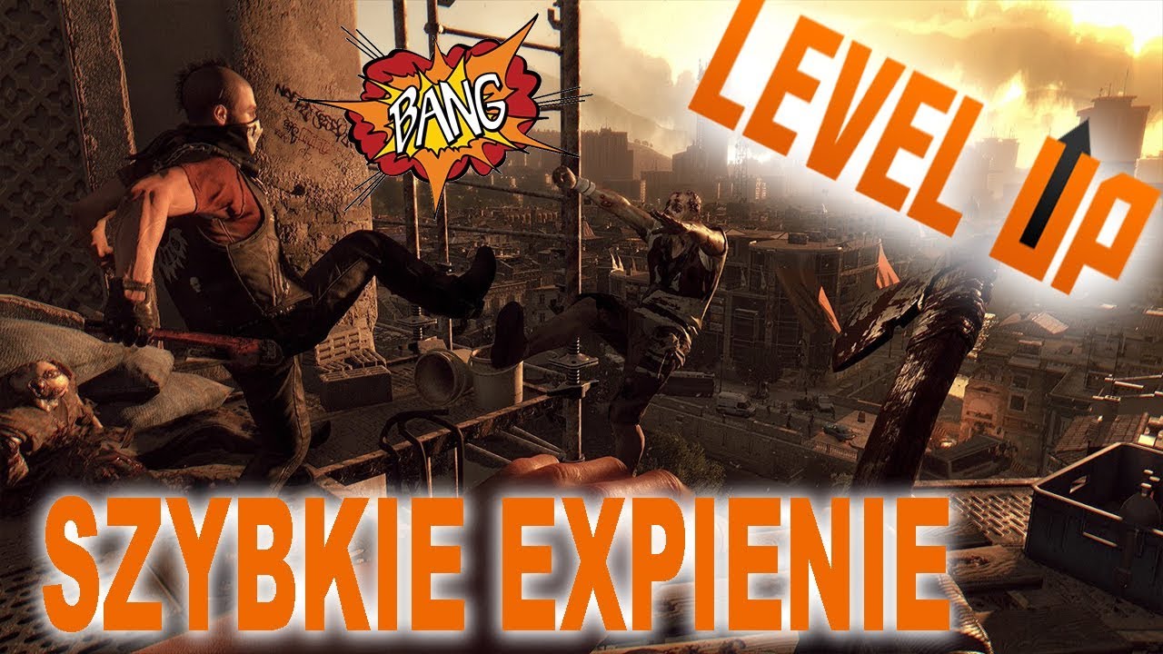 SPOSÓB NA SZYBKI POZIOM LEGENDY - DYING LIGHT