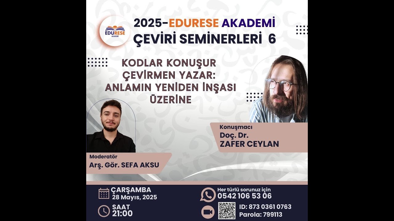 EDURESE 2025 ÇEVİRİ SEMİNERLERİ - 6 Kodlar Konuşur Çevirmen Yazar: Anlamın Yeniden İnşası