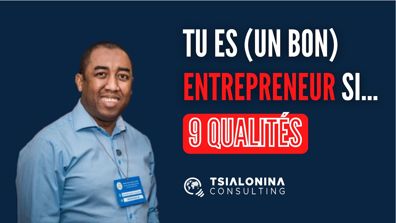 #15 Conseils du samedi | 9 qualités essentielles de l’entrepreneur