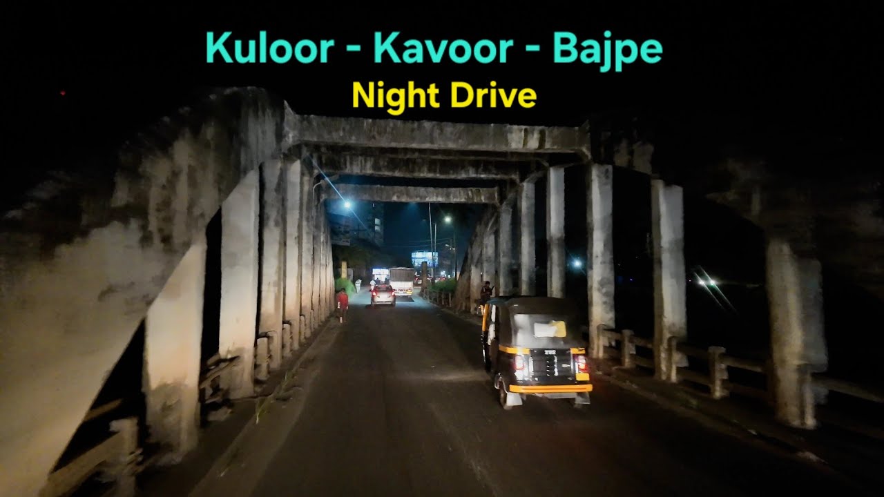 Mangalore Night Drive | Kuloor → Kavoor → Bajpe | Calm City Ride