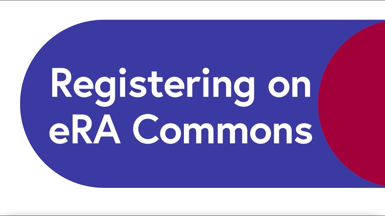Registering on eRA Commons &ndash; CTC Service Provider Video