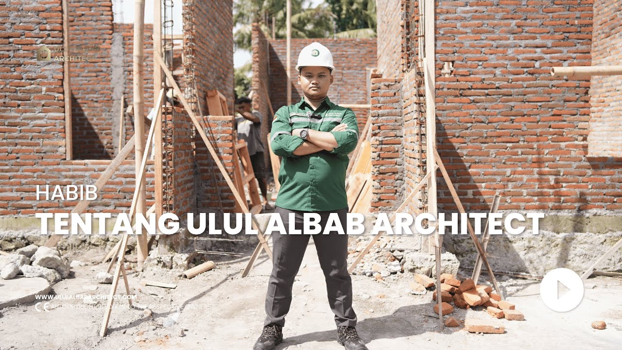 Part 1 | Tentang Ulul Albab Architect