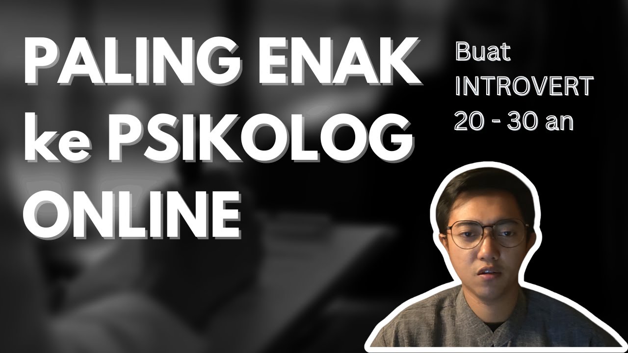 PENGALAMAN GUA SEBAGAI INTROVER USIA 20-30an KE PSIKOLOG ONLINE BIKIN SYOK!