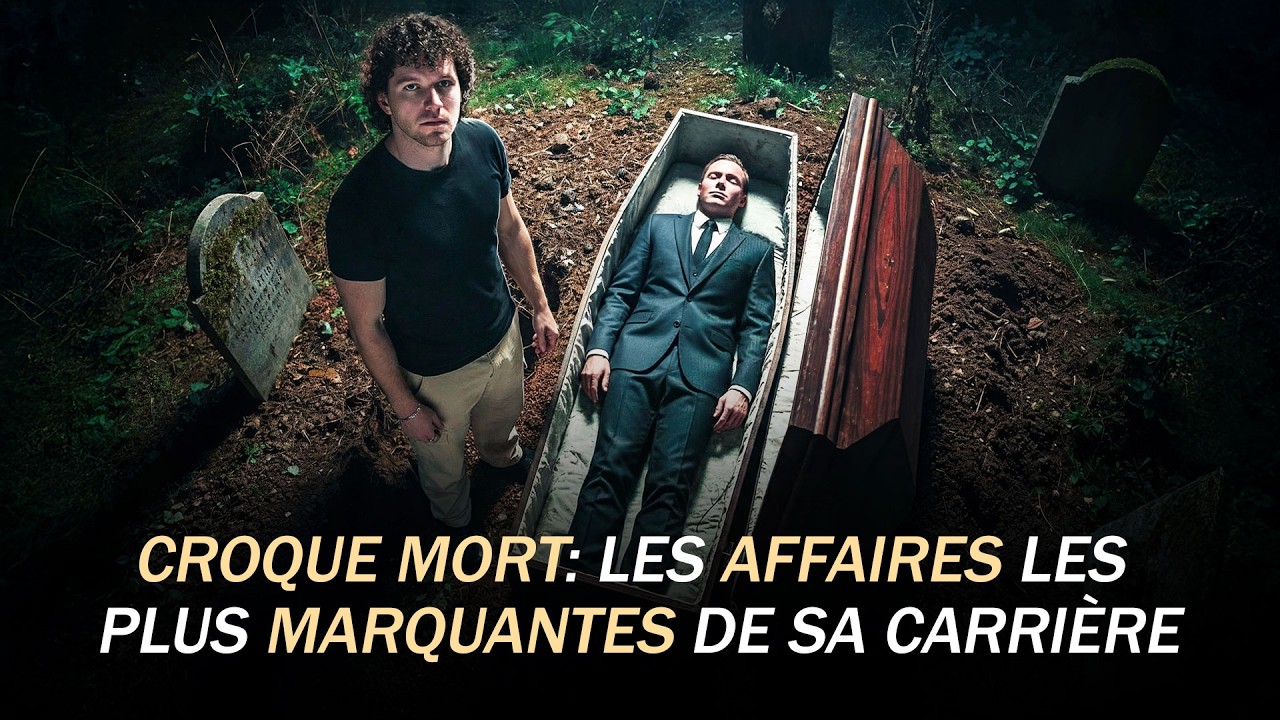 CROQUE-MORT : LES AFFAIRES LES PLUS MARQUANTES DE SA CARRIÈRE