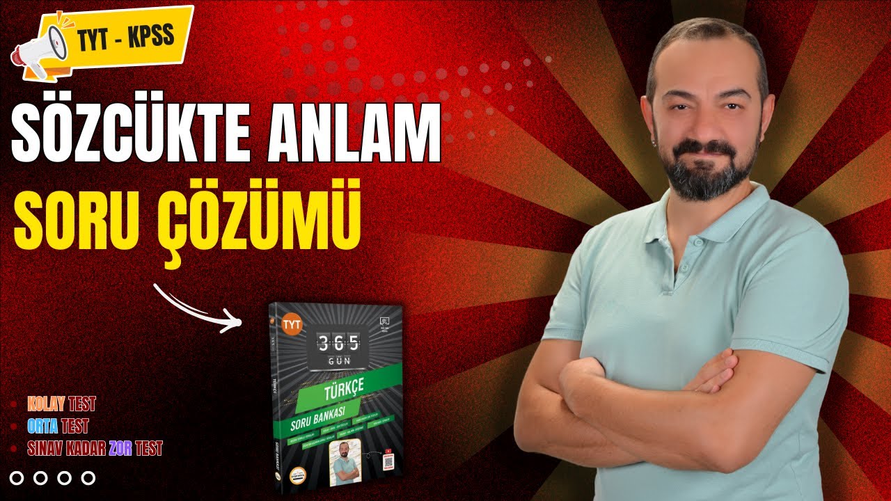 SÖZCÜKTE ANLAM SORU ÇÖZÜMÜ