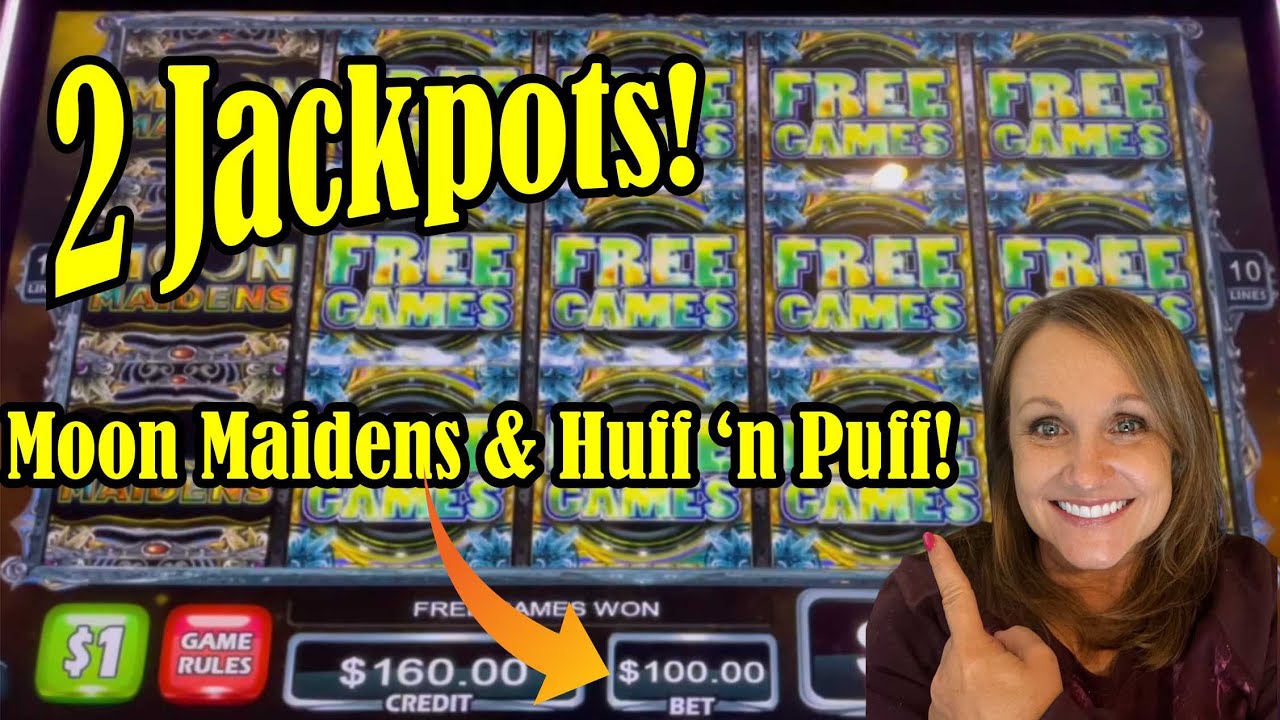 2 Jackpots! First Attempt at Moon Maidens was Out of This World + Huff 'n Puff!