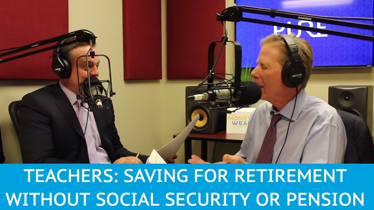 Teachers: How to Save for Retirement Without Social Security or Pension - YMYW podcast