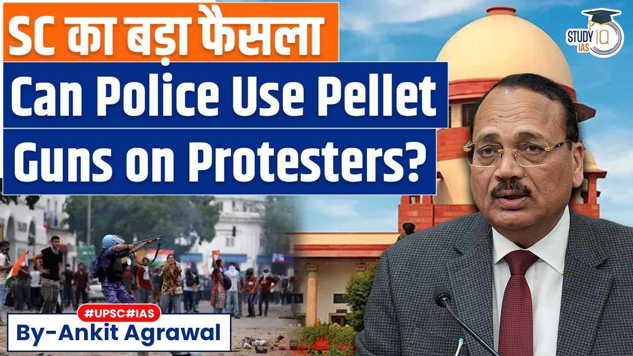 Pellet guns can&rsquo;t be banned: Supreme Court | Ankit Agrawal Study IQ