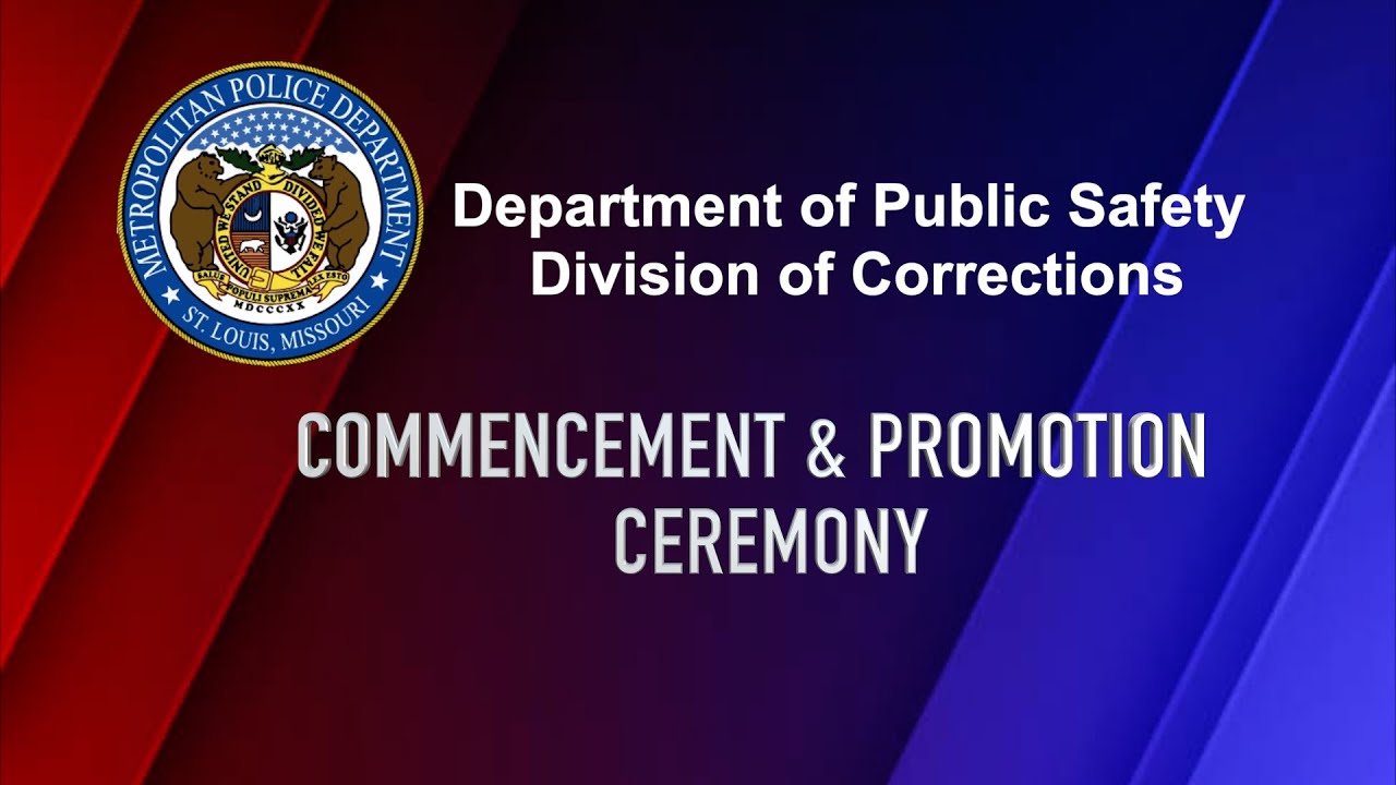 Department of Public Safety, Division of Corrections Commencement & Promotion Ceremony