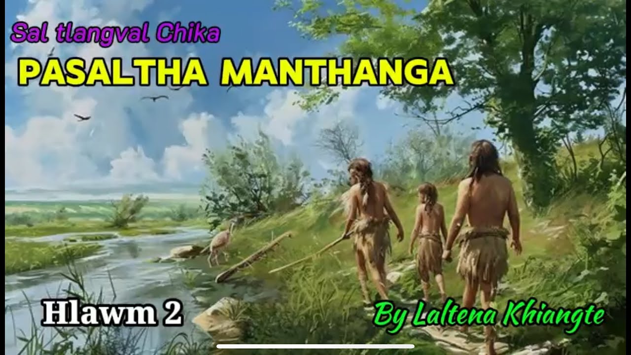 PASALTHA MANTHANGA (Hlawm 2) Laltena Khiangte