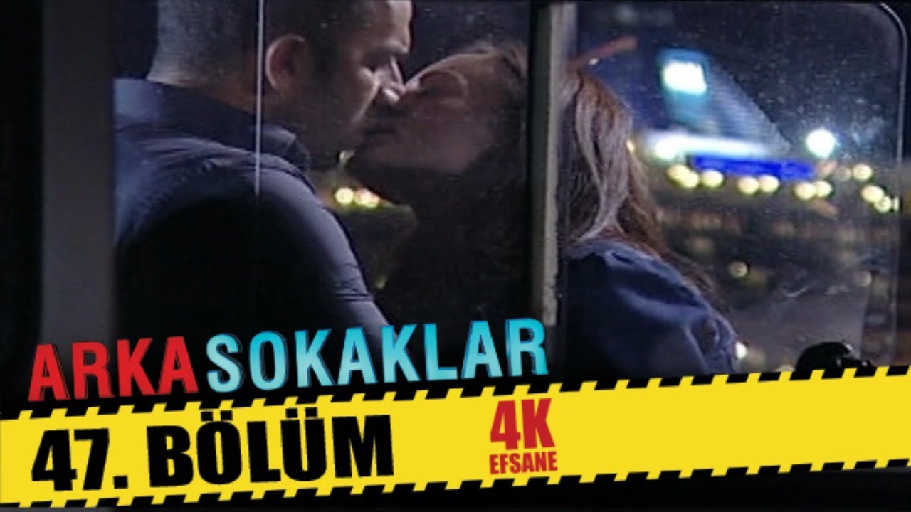 ARKA SOKAKLAR 47. BÖLÜM | 4K